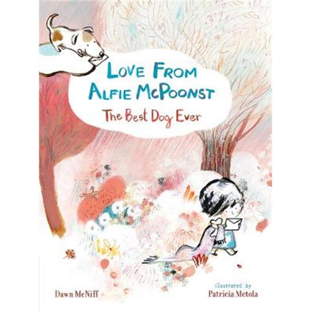 Love from Alfie McPoonst, The Best Dog Ever (Paperback) - Dawn McNiff